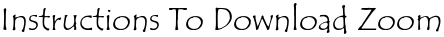 ‪Instructions To Download Zoom‬